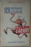 Ana Elenescu - 120 preparate culinare din cartofi + Bucatarie lacto-vegetariana