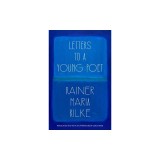 Letters to a Young Poet (Translated and with an Afterword by Ulrich Baer)