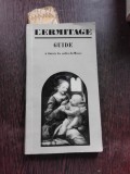 L&#039;ERIMTAGE, GUIDE A TRAVERS LES SALLES DU MUSEE (TEXT IN LIMBA FRANCEZA)