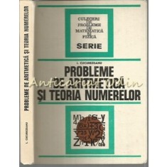 Probleme De Aritmetica Si Teoria Numerelor - I. Cucurezeanu
