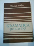 Gramatica pentru toti - Mioara Avram