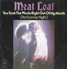 Meat Loaf - You Took The Words Right Out Of My Mouth (Hot Summer Night) (7&amp;quot;) foto