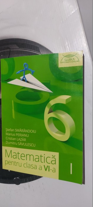 MATEMATICA CLASA A VI A SMARANDOIU PERIANU LAZAR SAVULESCU