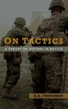 On Tactics A Theory of Victory in Battle
