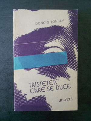 DONCIO TONCEV - TRISTETEA CRE SE DUCE foto