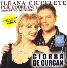 CD Populara: Ileana Ciuculete, Puiu Codreanu ? Ciorba de curcan ( original ) foto