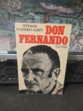 Fernand Fournier-Aubry, Don Fernando, recit recueilli par Andre Voisin, collection Vecu, Robert Laffont, Paris 1972, 245