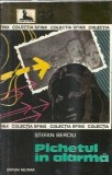 Pichetul in alarma, carte Stefan Berciu, Editura Militara, 1976