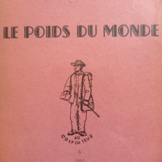 Tristan TZARA, Les Poids du Monde, Ed.Princeps,-Autograf si Dedicatie, 1951
