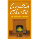 Balh&uuml;velykem bizsereg - Agatha Christie