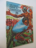 Popas in Madagascar (23) (vol. 1) - Clubul temerarilor - Radu Theodoru