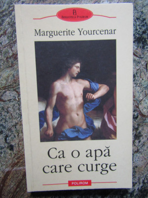 CA O APA CARE CURGE-MARGUERITE YOURCENAR foto