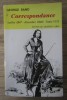 George Sand - Correspondance julliet 1847-decembre 1848 (tome VIII) 900p