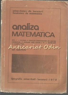 Analiza Matematica I - Gh. Siretchi foto