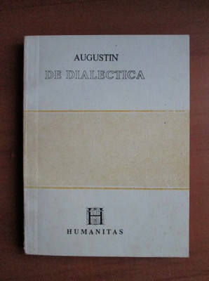 Sfantul Augustin - De dialectica foto