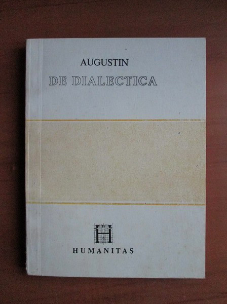 Sfantul Augustin - De dialectica