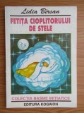 RARA, FETITA CIOPLITORULUI DE STELE de LIDIA BIRSAN , ILUSTRATII de SABINA DOLDOR, 2001, basme initiatice, NOUA