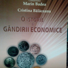 Marin Badea - O istorie a gandirii economice (2011)