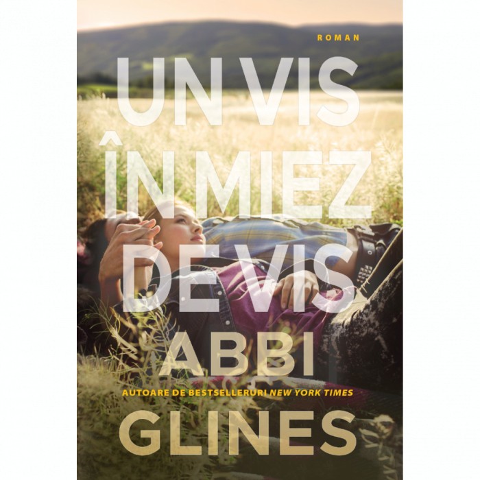 Un vis in miez de vis, Abbi Glines