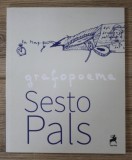 Sesto Pals - Grafopoeme editie de lux