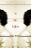 I&#039;m Not Stiller