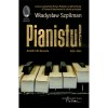 Pianistul - Wladyslaw Szpilman, editia 2022, Humanitas Fiction