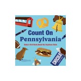 Count on Pennsylvania: Baby's First Book about the Keystone State