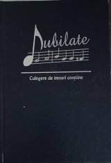 JUBILATE: CULEGERE DE IMNURI CRESTINE-K. TUCKER, R. MAUNEY, I. TEODORESCU-253046 foto
