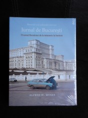 Jurnal de Bucuresti, drumul Romaniei de la intuneric la lumina - Alfred H. Moses