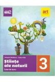 Stiinte ale naturii. Caiet de lucru. Clasa 3/Cleopatra Mihailescu, Tudora Pitila