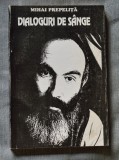 Mihai Prepeliță - Dialoguri de s&acirc;nge