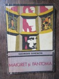 Georges Simenon - Maigret si fantoma