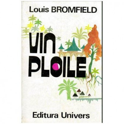 Louis Bromfield - Vin ploile - Roman al Indiei moderne - 103602 foto