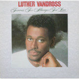 Vinil Luther Vandross &ndash; Forever, For Always, For Love (VG)