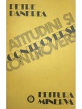 Petre Pandrea - Atitudini si controverse (Editia: 1982)