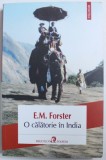 O CALATORIE IN INDIA de E. M. FORSTER , 2014