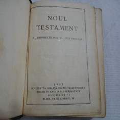 NOUL TESTAMENT AL DOMNULUI NOSTRU ISUS HRISTOS - Bucuresti, 1937
