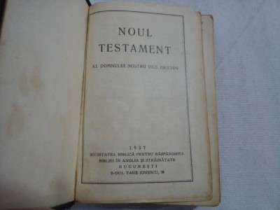 NOUL TESTAMENT AL DOMNULUI NOSTRU ISUS HRISTOS - Bucuresti, 1937 foto