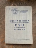 Notita Tehnica a Combinei de Siloz Universala CSU prevazuta cu echipamentul de recoltat porumb pe un rand E P 1