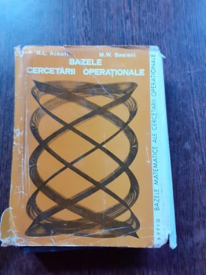 BAZELE CERCETARII OPERATIONALE - R.L. ACKOFF fara supracoperta foto
