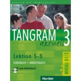Tangram aktuell 3 Lektion 5&ndash;8 Kursbuch + Arbeitsbuch mit Audio-CD zum Arbeitsbuch - Rosa-Maria Dallapiazza