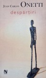 Despartiri - Juan Carlos Onetti