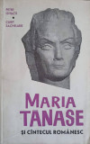 MARIA TANASE SI CANTECUL ROMANESC-P. GHIATA, C. SACHELARIE