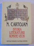 ISTORIA LITERATURII ROMANE VECHI de N. CARTOJAN,