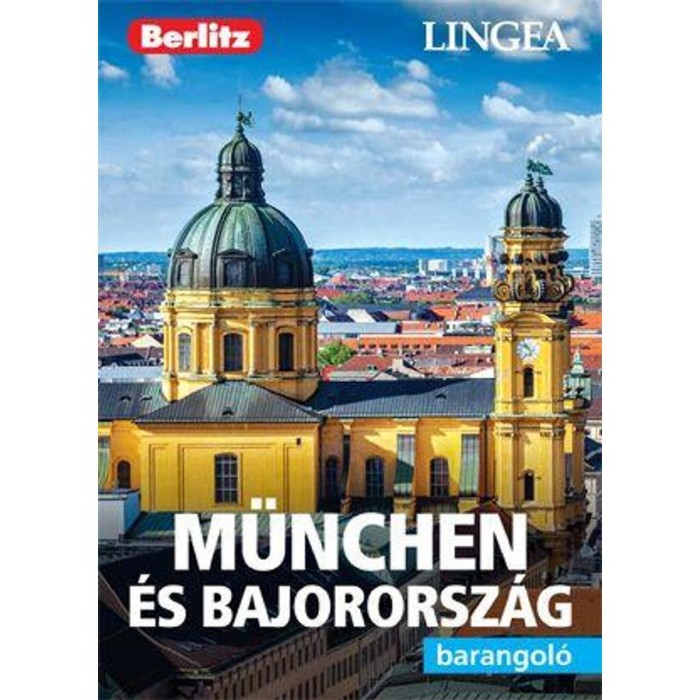 M&uuml;nchen &eacute;s Bajororsz&aacute;g - Barangol&oacute;