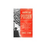 American Poison: A Deadly Invention and the Woman Who Battled for Environmental Justice
