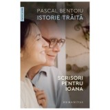 Istorie Traita. Scrisori Pentru Ioana