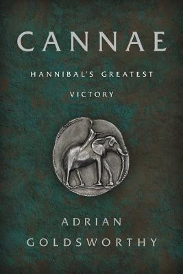 Cannae: Hannibal&#039;s Greatest Victory