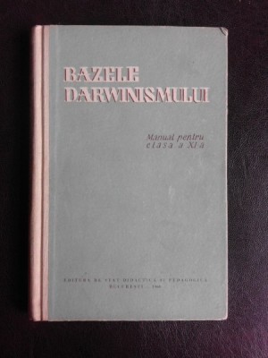 Bazele Darwinismului, manual pentru clasa a XI-a foto