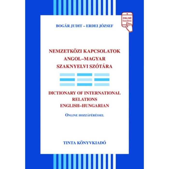 Nemzetk&ouml;zi kapcsolatok angol-magyar szaknyelvi sz&oacute;t&aacute;ra - Bog&aacute;r Judit